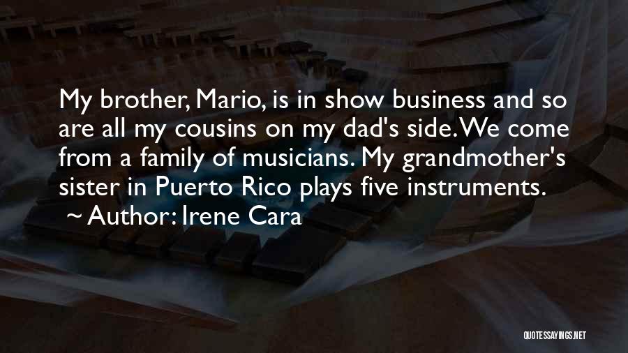Cousins And Family Quotes By Irene Cara