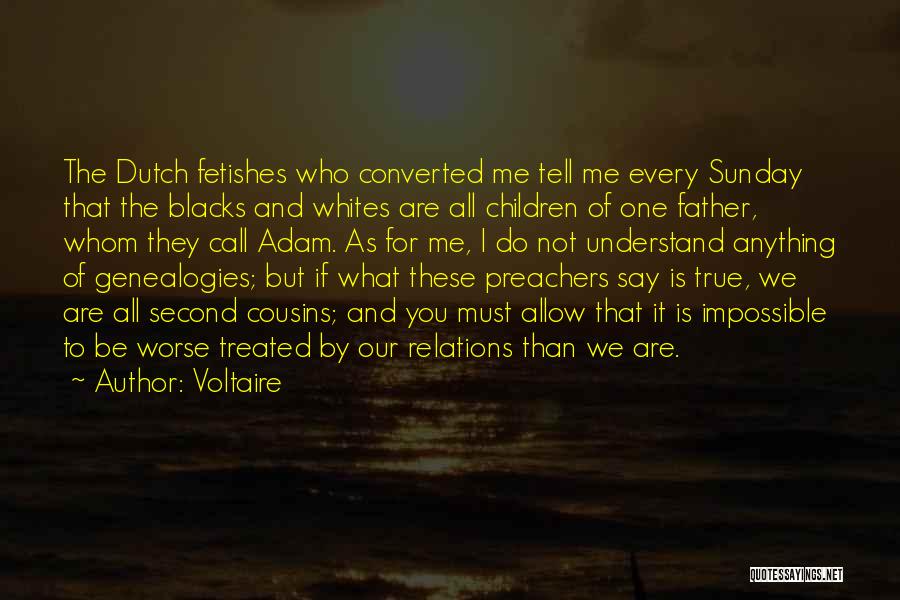 Cousins And Family Quotes By Voltaire