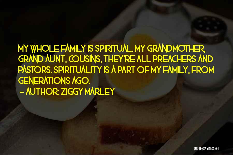 Cousins And Family Quotes By Ziggy Marley