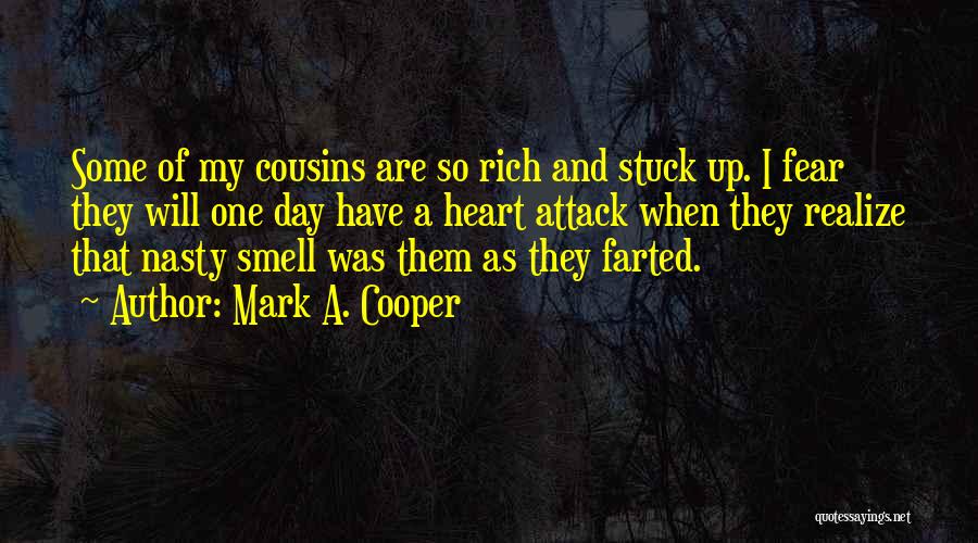 Cousins Day Out Quotes By Mark A. Cooper