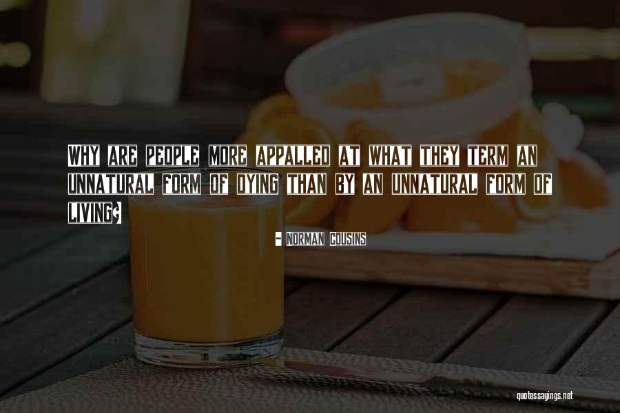 Cousins Dying Quotes By Norman Cousins Cousins Dying Quotes By Norman Cousins