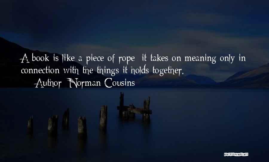 Cousins Get Together Quotes By Norman Cousins