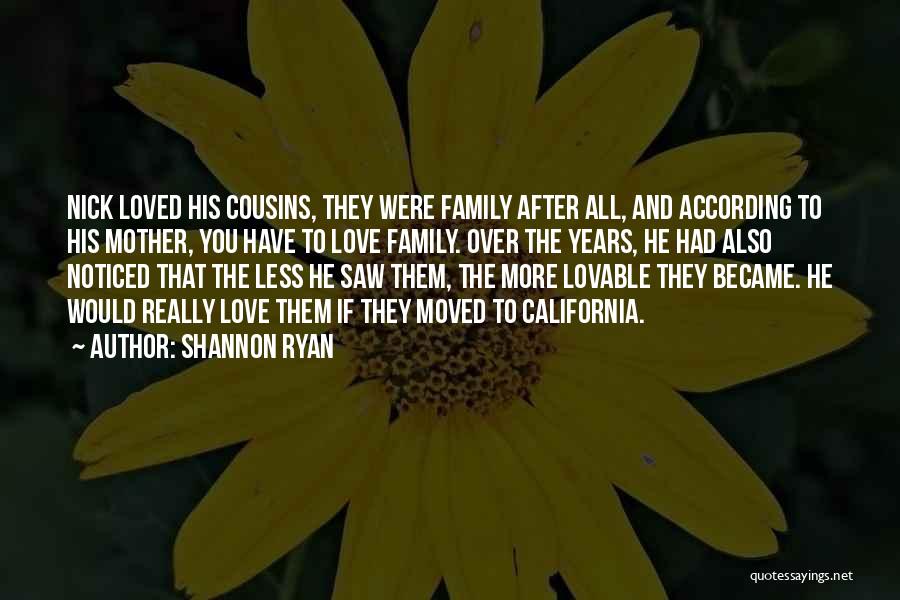 Cousins In Love With Each Other Quotes By Shannon Ryan