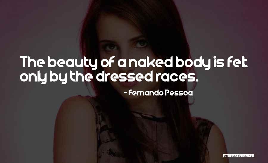Cousins Like Brothers Quotes By Fernando Pessoa Cousins Like Brothers Quotes By Fernando Pessoa