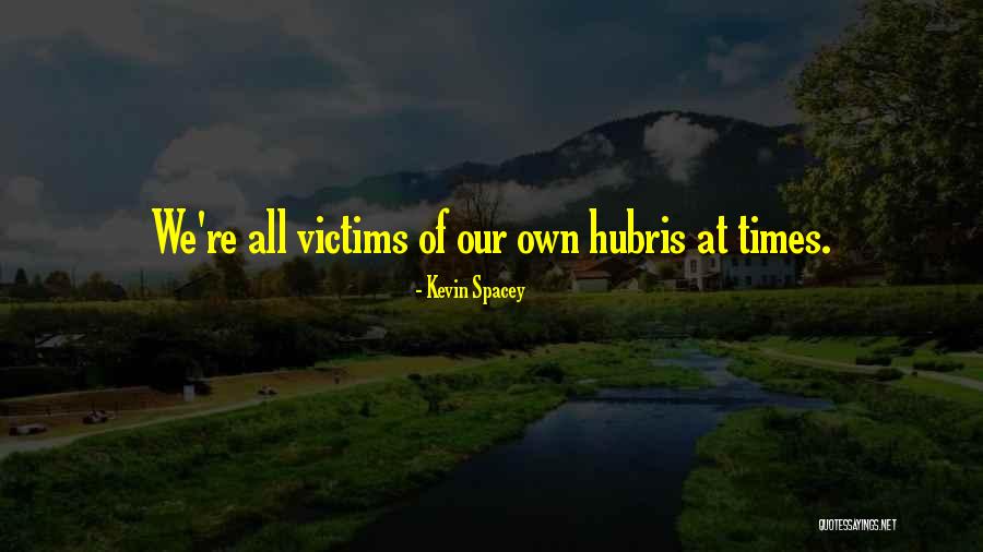 Cousins Like Brothers Quotes By Kevin Spacey