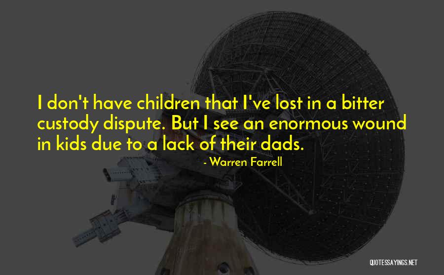 Cousins Like Brothers Quotes By Warren Farrell Cousins Like Brothers Quotes By Warren Farrell