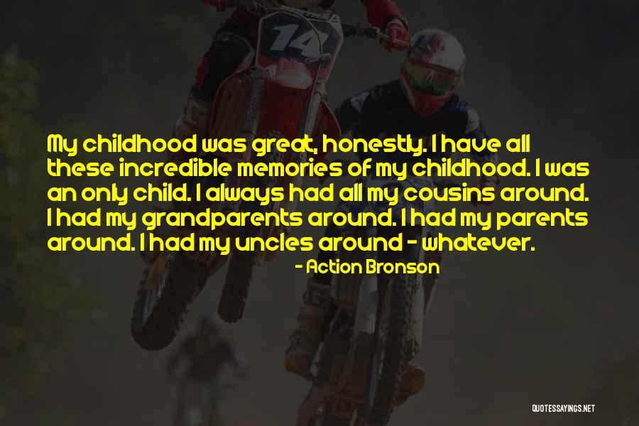 Cousins Memories Quotes By Action Bronson Cousins Memories Quotes By Action Bronson