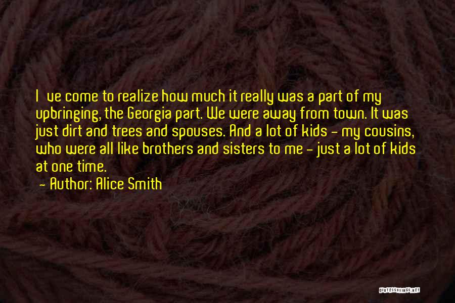Cousins Who Are Like Sisters Quotes By Alice Smith
