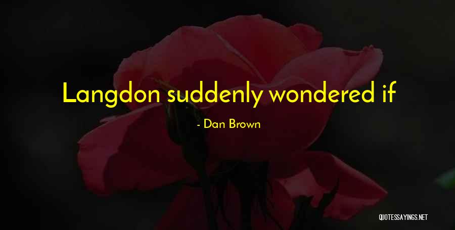 Coussons Realty Quotes By Dan Brown Coussons Realty Quotes By Dan Brown
