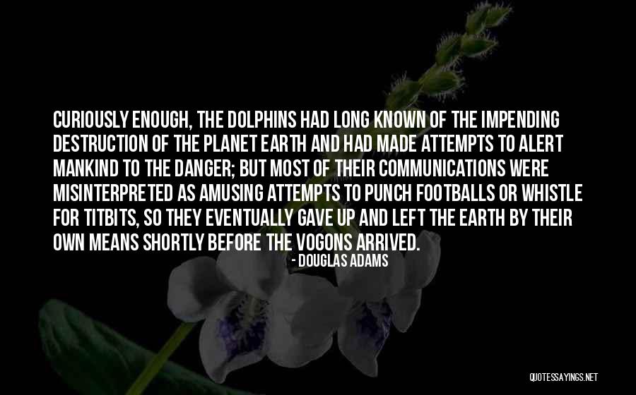 Coussons Realty Quotes By Douglas Adams Coussons Realty Quotes By Douglas Adams