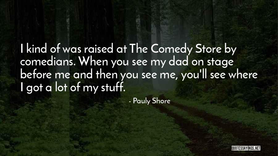 Coussons Realty Quotes By Pauly Shore Coussons Realty Quotes By Pauly Shore