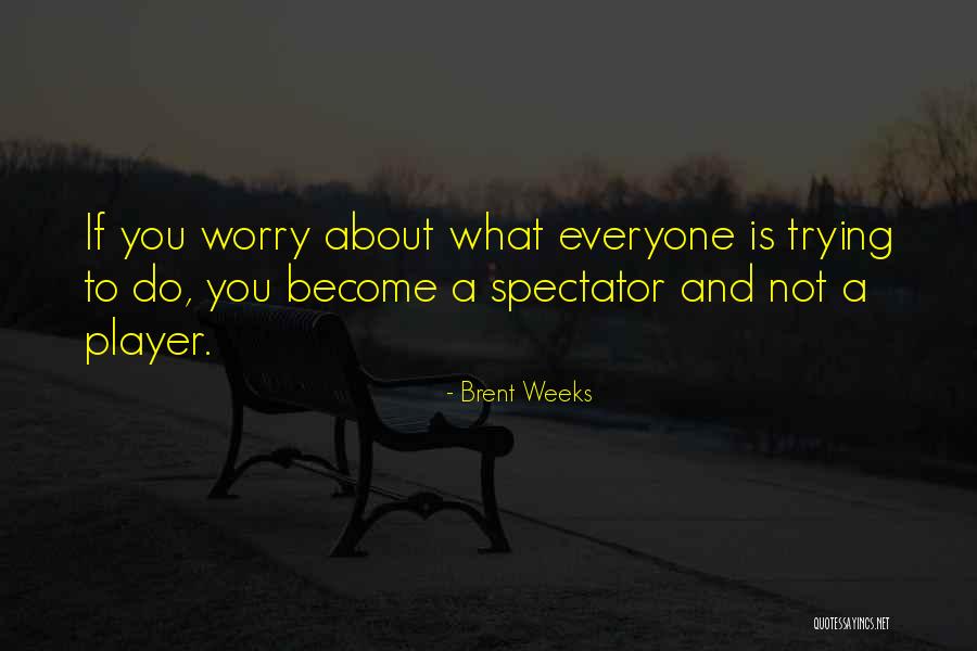 Coutrymen Quotes By Brent Weeks Coutrymen Quotes By Brent Weeks