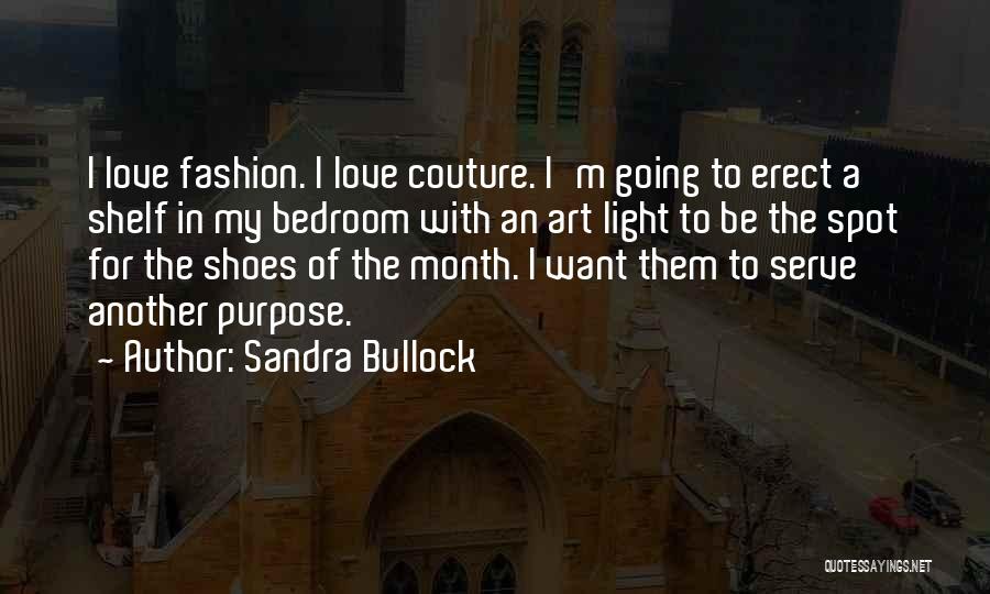 Couture Fashion Quotes By Sandra Bullock