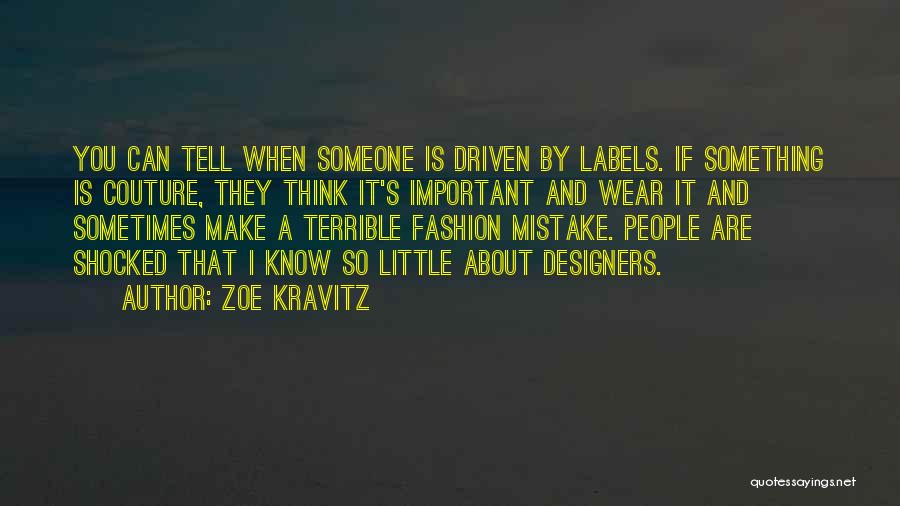Couture Fashion Quotes By Zoe Kravitz