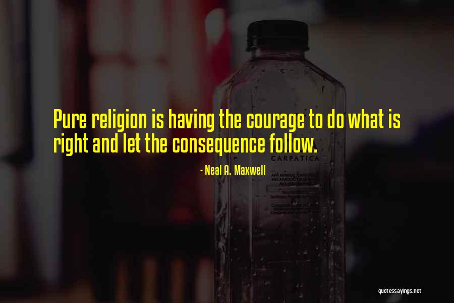 Couvercle Pichet Quotes By Neal A. Maxwell Couvercle Pichet Quotes By Neal A. Maxwell
