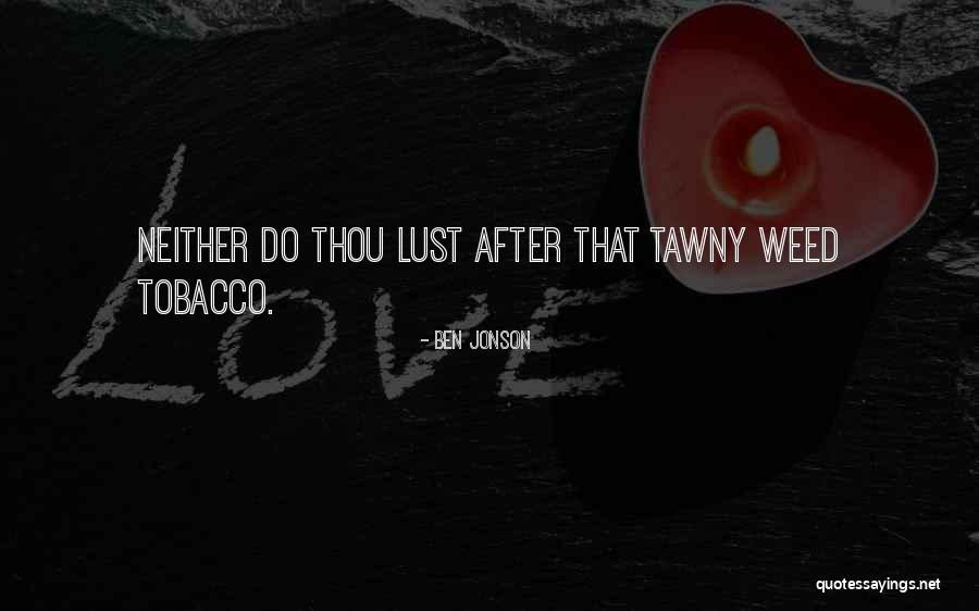 Couvillon Clay Quotes By Ben Jonson Couvillon Clay Quotes By Ben Jonson