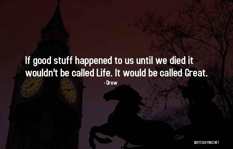 Couzinet 70 Quotes By Drew Couzinet 70 Quotes By Drew