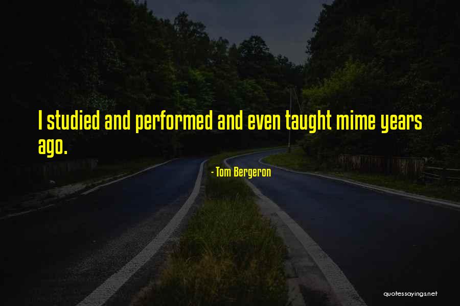 Covariant Robotics Quotes By Tom Bergeron Covariant Robotics Quotes By Tom Bergeron