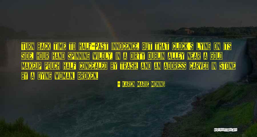 Covek I Priroda Quotes By Karen Marie Moning Covek I Priroda Quotes By Karen Marie Moning