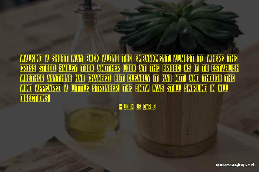 Covello Quotes By John Le Carre Covello Quotes By John Le Carre