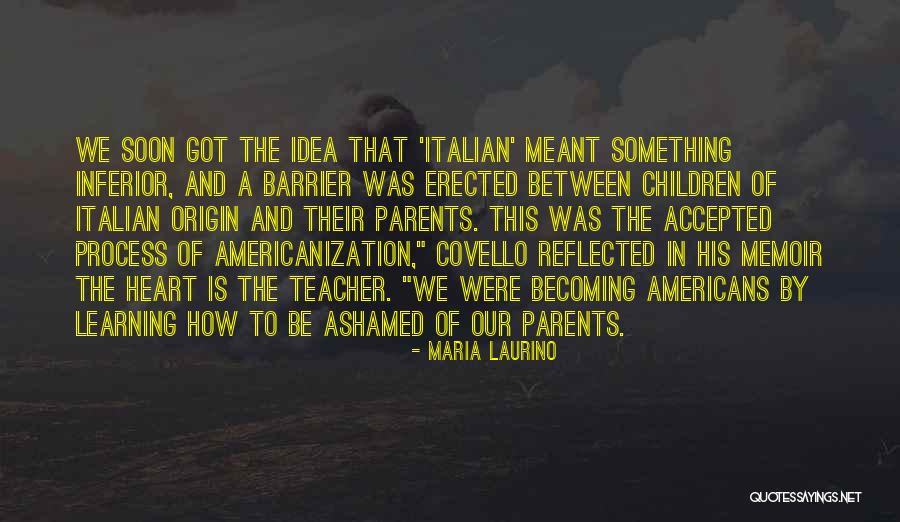 Covello Quotes By Maria Laurino Covello Quotes By Maria Laurino