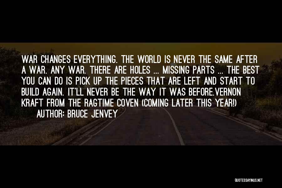 Coven Best Quotes By Bruce Jenvey