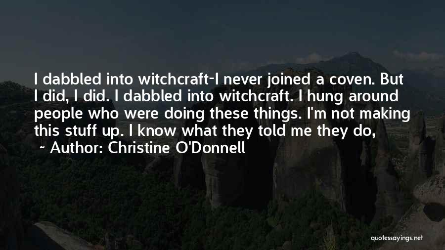 Coven Best Quotes By Christine O'Donnell