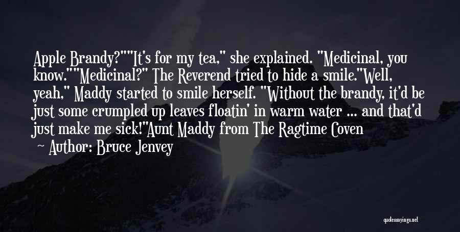 Coven Quotes By Bruce Jenvey