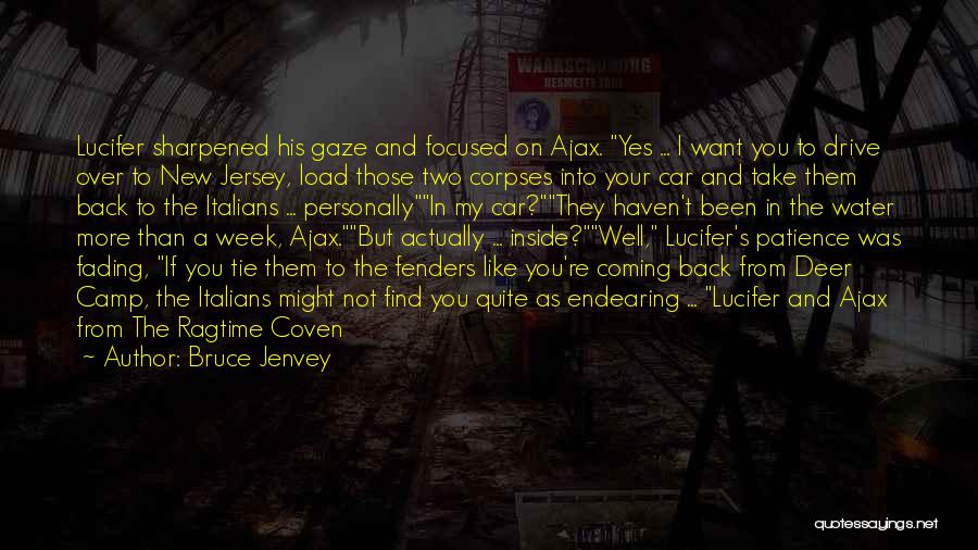 Coven Quotes By Bruce Jenvey