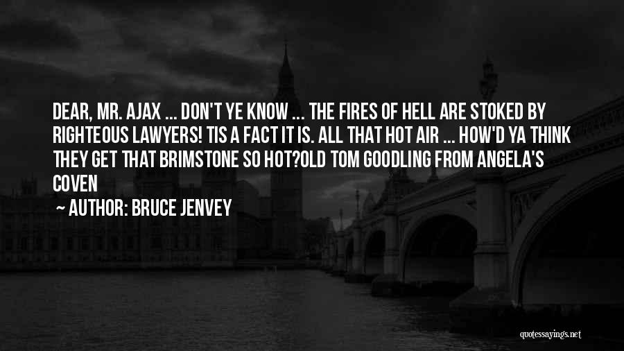 Coven Quotes By Bruce Jenvey