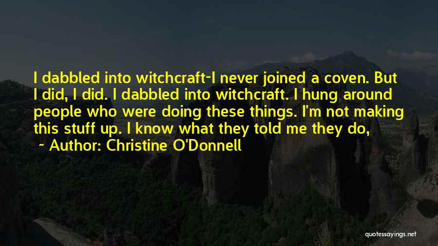 Coven Quotes By Christine O'Donnell