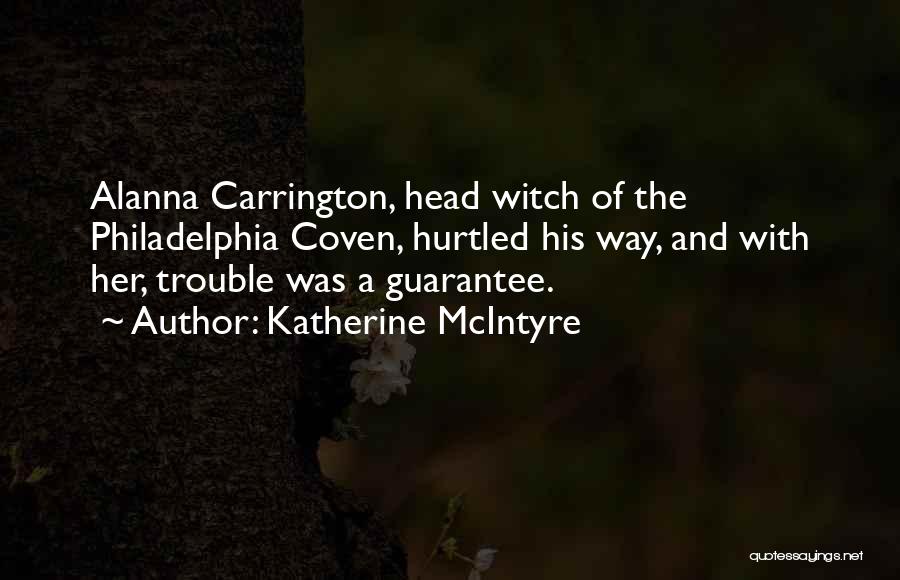 Coven Quotes By Katherine McIntyre