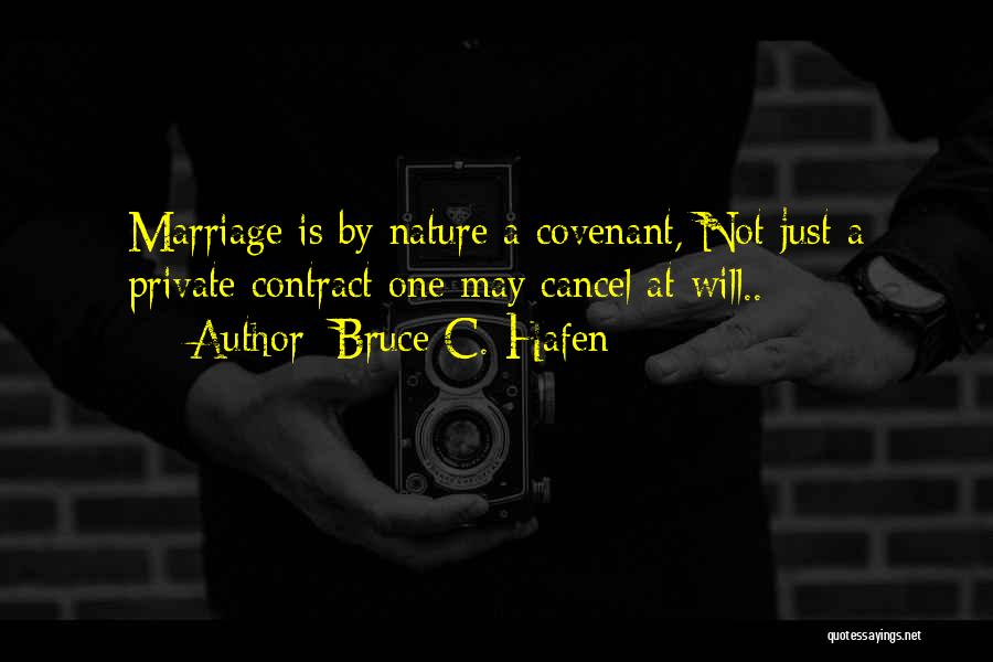 Covenant Marriage Quotes By Bruce C. Hafen