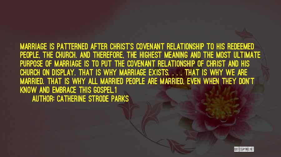 Covenant Marriage Quotes By Catherine Strode Parks