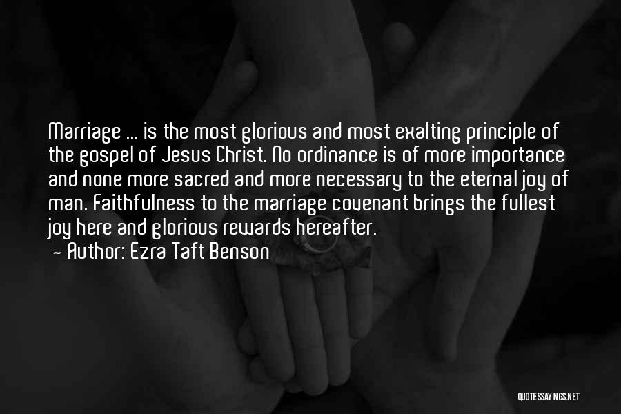 Covenant Marriage Quotes By Ezra Taft Benson