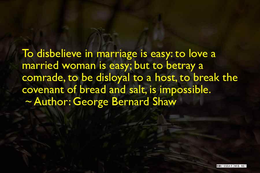 Covenant Marriage Quotes By George Bernard Shaw