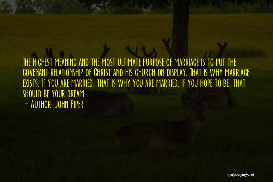 Covenant Marriage Quotes By John Piper