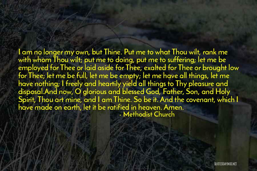 Covenant Prayer Quotes By Methodist Church Covenant Prayer Quotes By Methodist Church