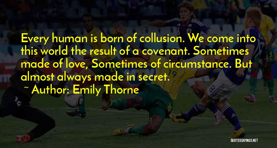 Covenant Series Quotes By Emily Thorne