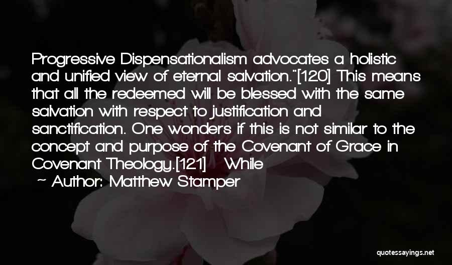 Covenant Theology Quotes By Matthew Stamper