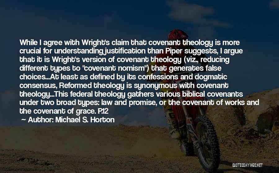 Covenant Theology Quotes By Michael S. Horton