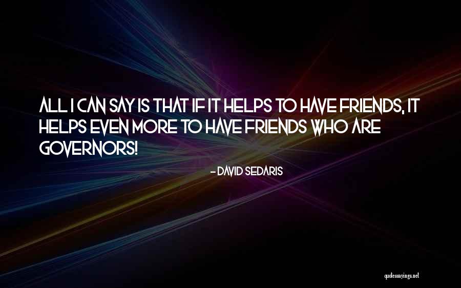 Covenanted Happiness Quotes By David Sedaris Covenanted Happiness Quotes By David Sedaris