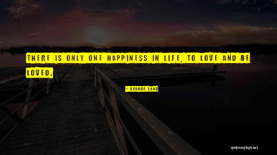 Covenanted Happiness Quotes By George Sand Covenanted Happiness Quotes By George Sand