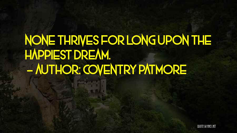 Coventry Patmore Quotes 238404