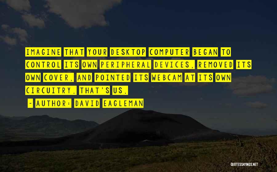 Cover Quotes By David Eagleman