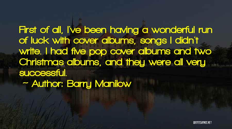 Cover Songs Quotes By Barry Manilow