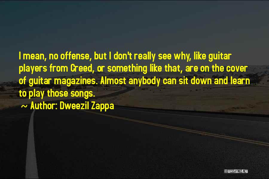 Cover Songs Quotes By Dweezil Zappa