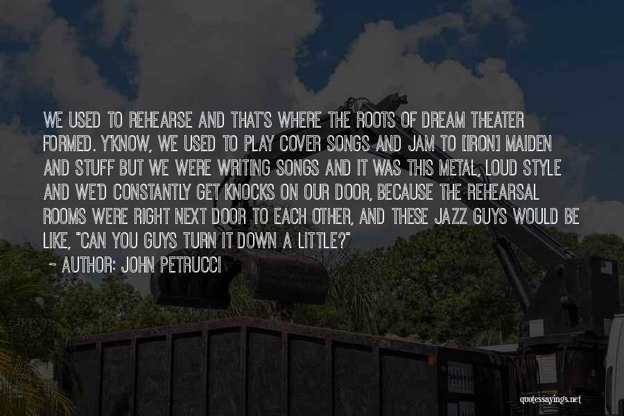 Cover Songs Quotes By John Petrucci