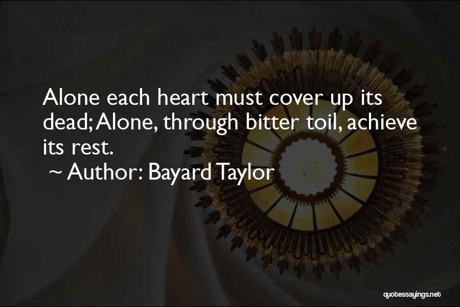 Cover Up Quotes By Bayard Taylor