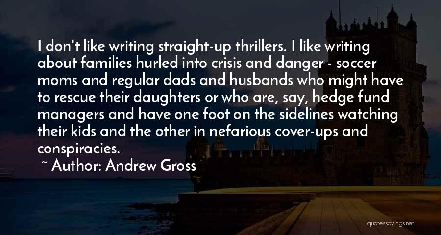 Cover Ups Quotes By Andrew Gross